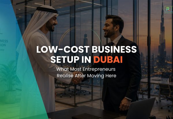 Low-cost business setup in Dubai for entrepreneurs and investors