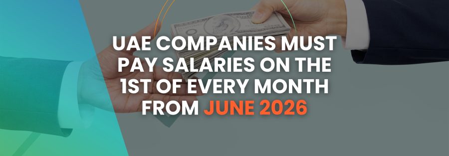 UAE salary payment law for companies starting June 2026