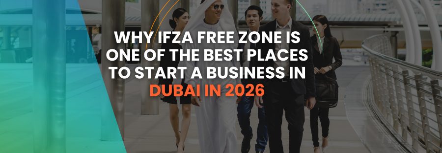 IFZA Free Zone business setup in Dubai